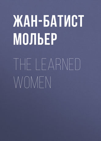 Обложка книги «The Learned Women»