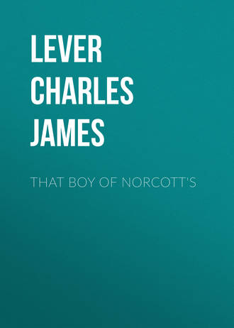 Lever Charles James. That Boy Of Norcott's