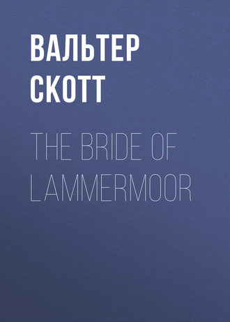 Обложка книги «The Bride of Lammermoor»