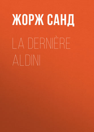 Обложка книги «La dernière Aldini»