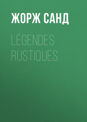 Обложка книги «Légendes rustiques»