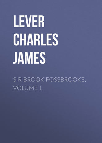 Обложка книги «Sir Brook Fossbrooke, Volume I.»