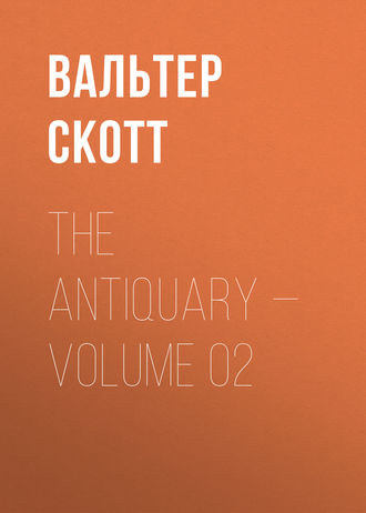 Обложка книги «The Antiquary — Volume 02»
