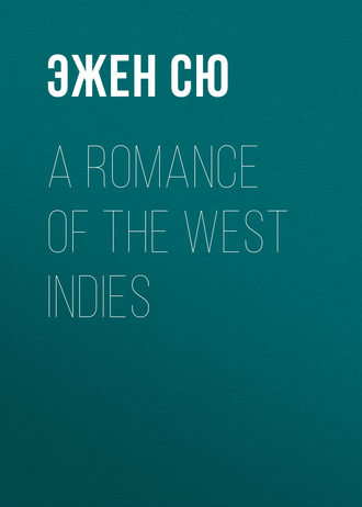 Обложка книги «A Romance of the West Indies»