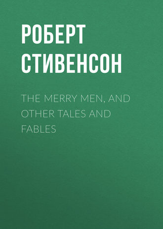 Обложка книги «The Merry Men, and Other Tales and Fables»