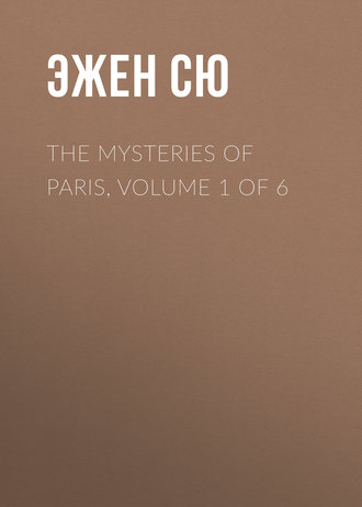 Обложка книги «The Mysteries of Paris, Volume 1 of 6»