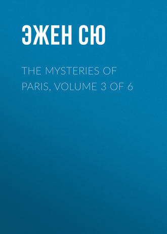 Обложка книги «The Mysteries of Paris, Volume 3 of 6»