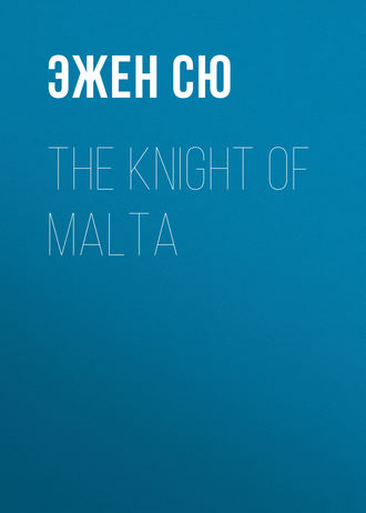 Обложка книги «The Knight of Malta»