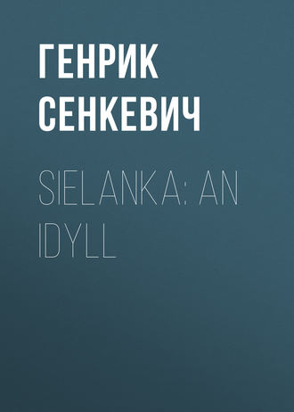 Обложка книги «Sielanka: An Idyll»