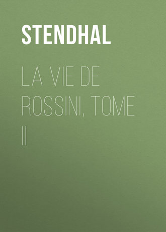 Обложка книги «La vie de Rossini, tome II»