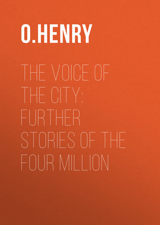 Обложка книги «The Voice of the City: Further Stories of the Four Million»