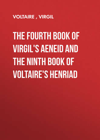 Обложка книги «The Fourth Book of Virgil's Aeneid and the Ninth Book of Voltaire's Henriad»