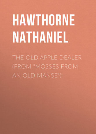 Обложка книги «The Old Apple Dealer (From "Mosses from an Old Manse")»