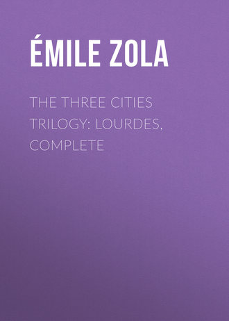 Обложка книги «The Three Cities Trilogy: Lourdes, Complete»