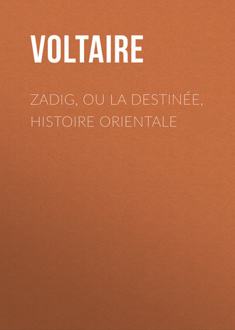 Обложка книги «Zadig, ou la Destinée, histoire orientale»