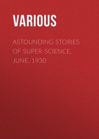 Обложка книги «Astounding Stories of Super-Science, June, 1930»