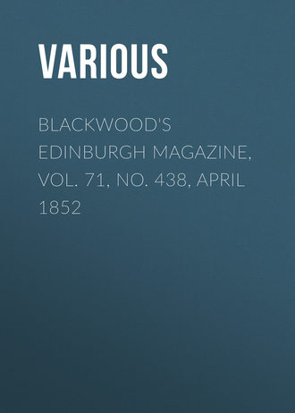 Обложка книги «Blackwood's Edinburgh Magazine, Vol. 71, No. 438, April 1852»
