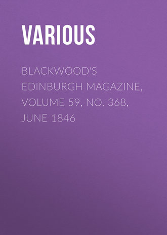 Обложка книги «Blackwood's Edinburgh Magazine, Volume 59, No. 368, June 1846»