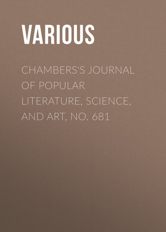 Обложка книги «Chambers's Journal of Popular Literature, Science, and Art, No. 681»