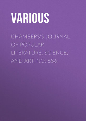 Обложка книги «Chambers's Journal of Popular Literature, Science, and Art, No. 686»