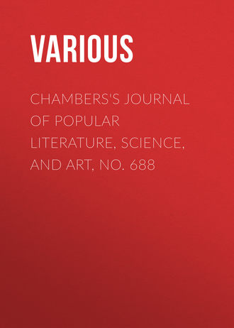 Обложка книги «Chambers's Journal of Popular Literature, Science, and Art, No. 688»