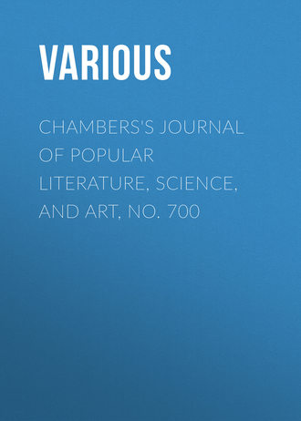 Обложка книги «Chambers's Journal of Popular Literature, Science, and Art, No. 700»