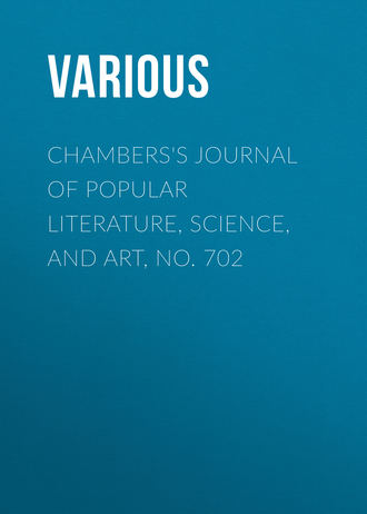 Обложка книги «Chambers's Journal of Popular Literature, Science, and Art, No. 702»