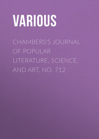 Обложка книги «Chambers's Journal of Popular Literature, Science, and Art, No. 712»