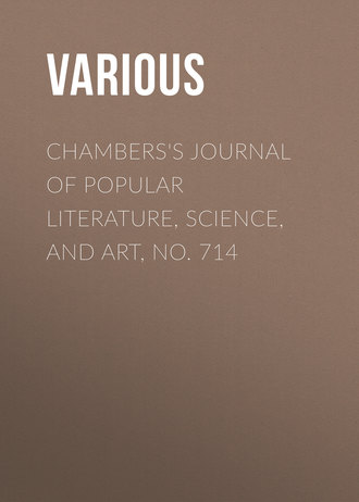 Обложка книги «Chambers's Journal of Popular Literature, Science, and Art, No. 714»