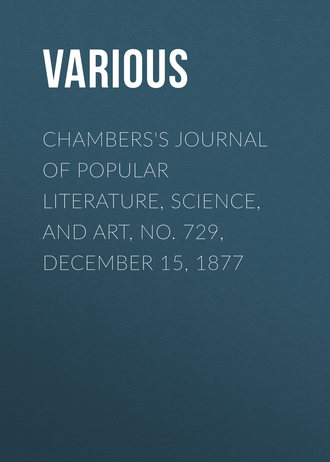 Обложка книги «Chambers's Journal of Popular Literature, Science, and Art, No. 729, December 15, 1877»