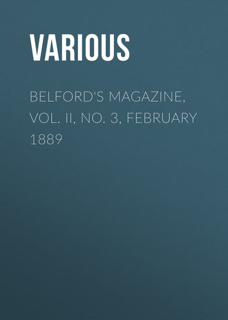 Обложка книги «Belford's Magazine, Vol. II, No. 3, February 1889»