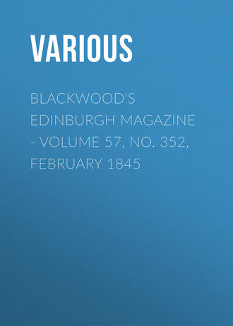 Обложка книги «Blackwood's Edinburgh Magazine - Volume 57, No. 352, February 1845»