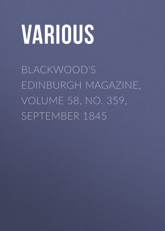 Обложка книги «Blackwood's Edinburgh Magazine, Volume 58, No. 359, September 1845»