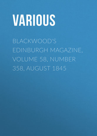 Обложка книги «Blackwood's Edinburgh Magazine, Volume 58, Number 358, August 1845»