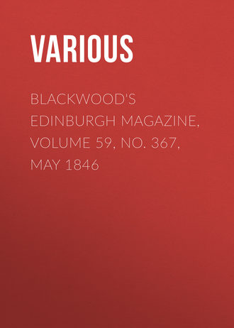Обложка книги «Blackwood's Edinburgh Magazine, Volume 59, No. 367, May 1846»