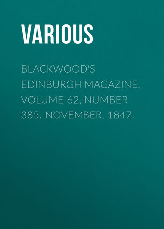 Обложка книги «Blackwood's Edinburgh Magazine, Volume 62, Number 385. November, 1847.»