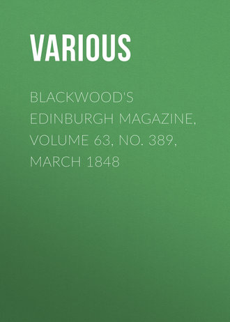Обложка книги «Blackwood's Edinburgh Magazine, Volume 63, No. 389, March 1848»