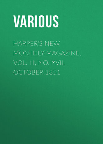 Обложка книги «Harper's New Monthly Magazine, Vol. III, No. XVII, October 1851»