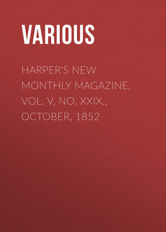 Обложка книги «Harper's New Monthly Magazine, Vol. V, No. XXIX., October, 1852»