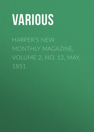 Обложка книги «Harper's New Monthly Magazine, Volume 2, No. 12, May, 1851.»