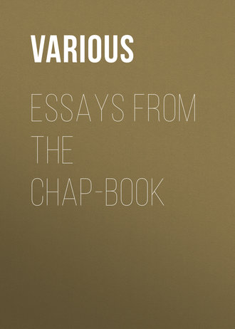 Various. Essays from the Chap-Book