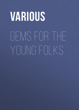 Обложка книги «Gems for the Young Folks»