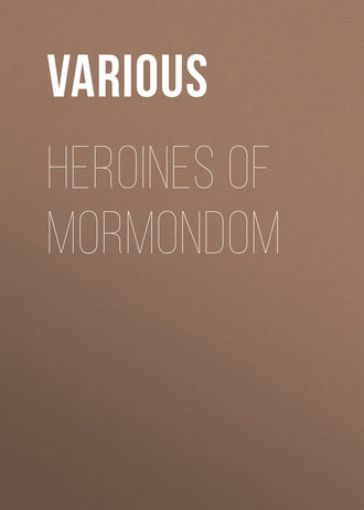 Обложка книги «Heroines of Mormondom»