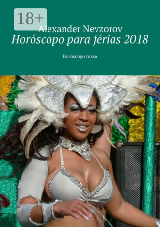 Обложка книги «Horóscopo para férias 2018. Horóscopo russo»
