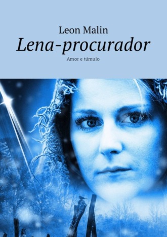 Обложка книги «Lena-procurador. Amor e túmulo»