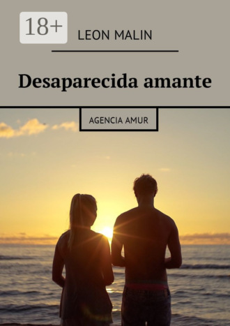 Обложка книги «Desaparecida amante. Agencia Amur»