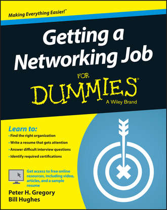 Bill Hughes. Getting a Networking Job For Dummies