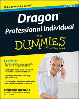 Stephanie  Diamond. Dragon Professional Individual For Dummies