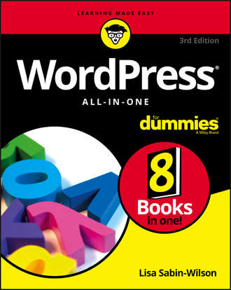 Lisa  Sabin-Wilson. WordPress All-in-One For Dummies