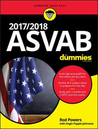 Rod  Powers. 2017 / 2018 ASVAB For Dummies